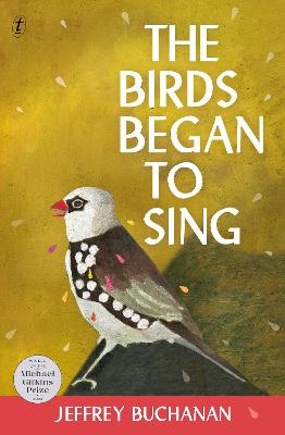The Birds Began to Sing by Jeffrey Buchanan ISBN:9781923058439