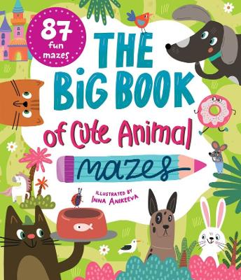 The Big Book of Cute Animal Mazes by Clever Publishing ISBN:9798888672983