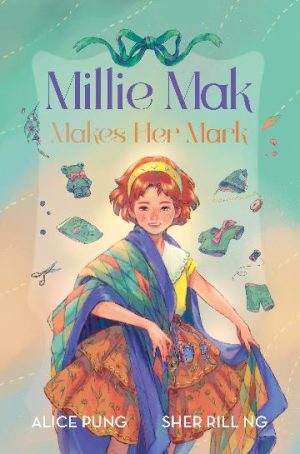 Millie Mak Makes Her Mark (Millie Mak, #3) by Alice Pung