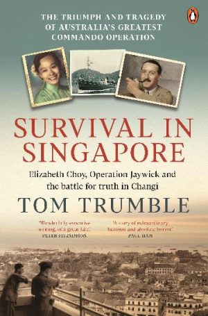 Survival in Singapore by Tom Trumble