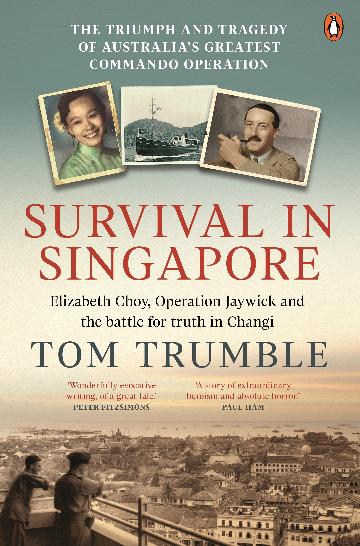 Survival in Singapore by Tom Trumble