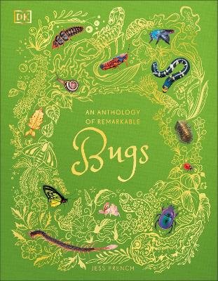 Anthology of Remarkable Bugs by Jess French