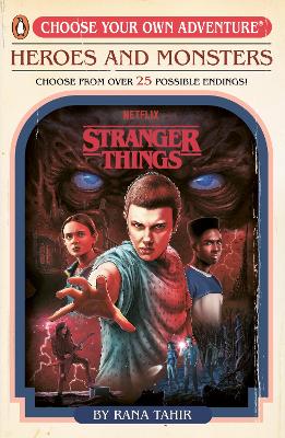 Stranger Things: Heroes and Monsters: Choose Your Own Adventure by Rana Tahir ISBN:9780241786321