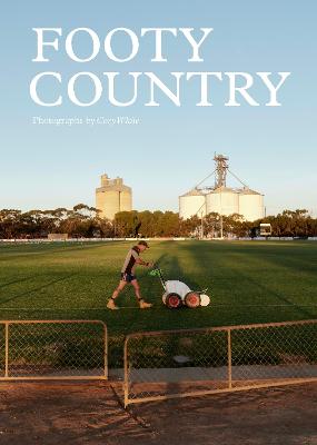 Footy Country by Cory White