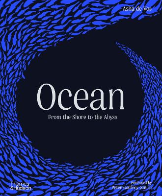 Ocean: From the Shore to the Abyss by Asha de Vos ISBN:9780500027554