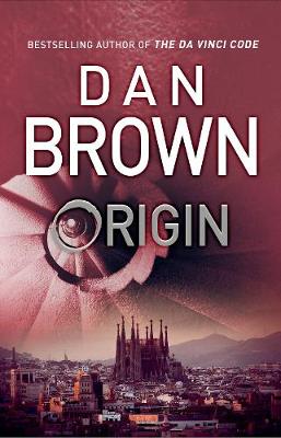 Origin: (Robert Langdon Book 5) by Dan Brown ISBN:9780593078754