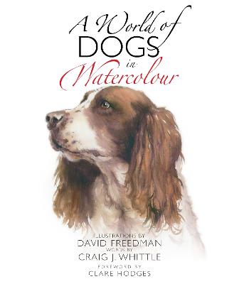 A World of Dogs in Watercolour by David Freeman ISBN:9780648621232