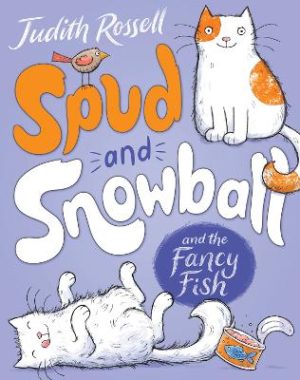 Spud and Snowball and the Fancy Fish (Spud and Snowball