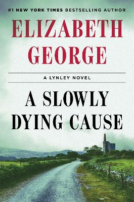 A Slowly Dying Cause by Elizabeth George ISBN:9781035081950