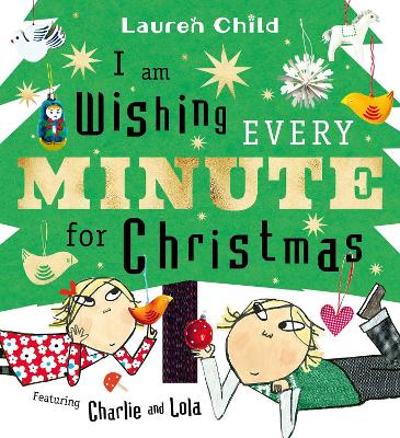 I am Wishing Every Minute for Christmas by Lauren Child ISBN:9781398542792