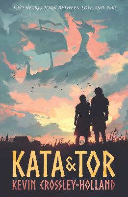 Kata and Tor by Kevin Crossley-Holland
