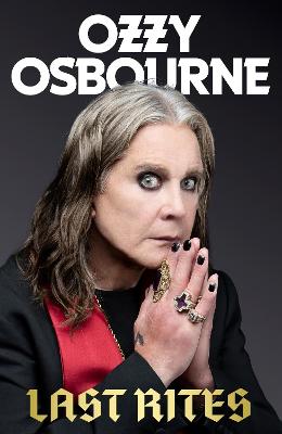 Last Rites by Ozzy Osbourne ISBN:9781408724064