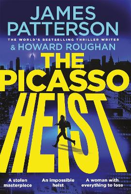 The Picasso Heist by James Patterson ISBN:9781529922257
