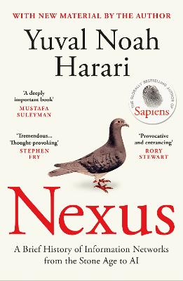 Nexus: A Brief History of Information Networks from the Stone Age to AI by Yuval Noah Harari ISBN:9781529933611