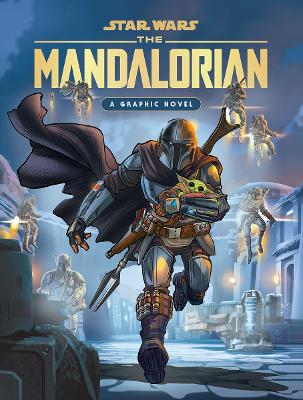 Star Wars: The Mandalorian: A Graphic Novel by Star Wars