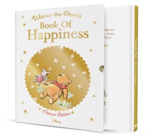 Winnie-the-Pooh's Book of Happiness: Deluxe Edition by Winnie-the-Pooh ISBN:9781761216886