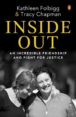 Inside Out: An Incredible Friendship and Fight for Justice by Kathleen Folbigg ISBN:9781761346620
