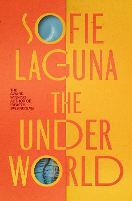 The Underworld by Sofie Laguna ISBN:9781761350771