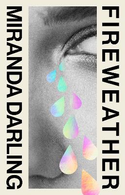 Fireweather by Miranda Darling ISBN:9781761381379