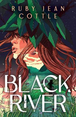 Black River: Volume 1 by Ruby Jean Cottle ISBN:9781761631603