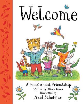 Welcome: A Book About Friendship by Alison Green ISBN:9781761649622