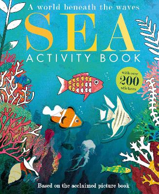 Sea: Activity Book by Selina Wood