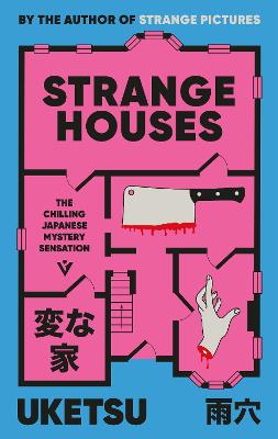 Strange Houses: The Chilling Japanese Mystery Sensation by Uketsu ISBN:9781805335375