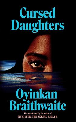 Cursed Daughters: The glittering follow-up to the award-winning literary bestseller My Sister