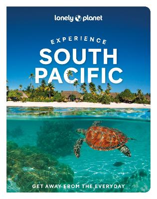 Lonely Planet Experience South Pacific by Lonely Planet ISBN:9781837586639