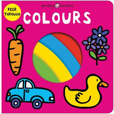 Peek Through Colours by Roger Priddy ISBN:9781916745810