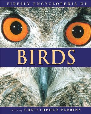 Firefly Encyclopedia of Birds by Christopher Perrins