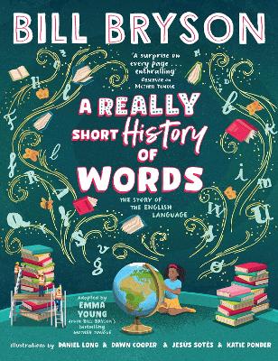 Really Short History of Words by Bill Bryson