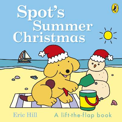 Spot's Summer Christmas by Hill