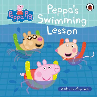 Peppa Pig: Peppa's Swimming Lesson: A lift-the-flap book by Peppa Pig ISBN:9780241721964