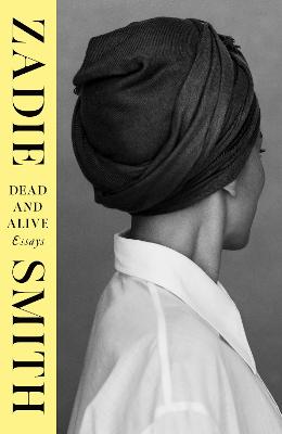 Dead and Alive by Zadie Smith ISBN:9780241729601
