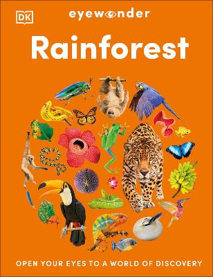 Eyewonder Rainforest: Open Your Eyes to a World of Discovery by DK ISBN:9780241732335