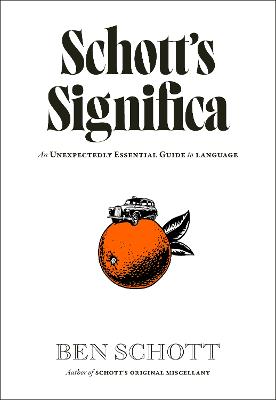 Schott’s Significa by Ben Schott