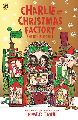 Charlie and the Christmas Factory by Roald Dahl ISBN:9780241762486