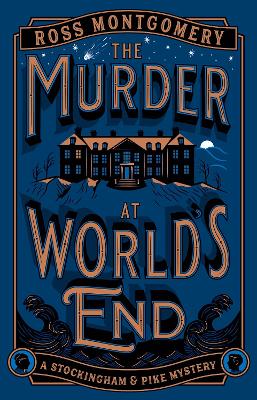 The Murder at World's End by Ross Montgomery ISBN:9780241766170