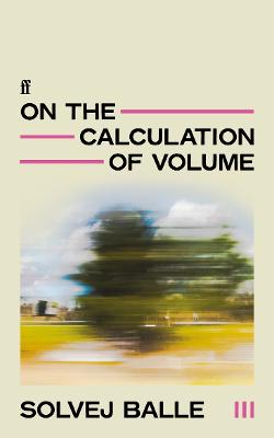 On the Calculation of Volume III by Solvej Balle ISBN:9780571383429