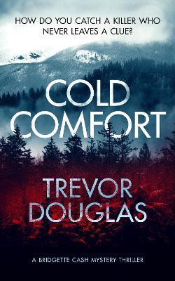 Cold Comfort: a mystery thriller with twists by Trevor Douglas ISBN:9781036701994