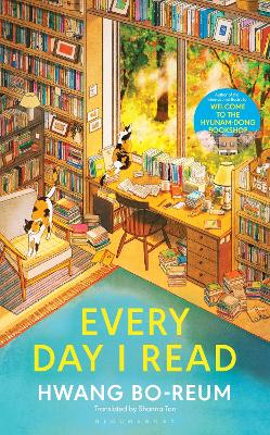 Every Day I Read: 53 Ways to Get Closer to Books by Hwang Bo-reum ISBN:9781037200922
