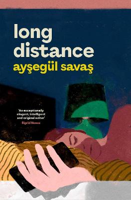 Long Distance by Aysegul Savas ISBN:9781398547728