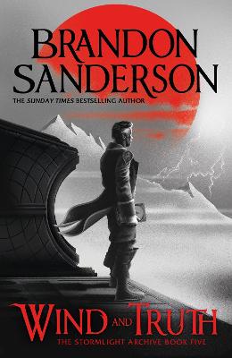 Wind and Truth: The brand new epic Stormlight Archive novel from the international bestseller by Brandon Sanderson ISBN:9781399622028