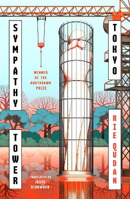 Sympathy Tower Tokyo by Rie Qudan