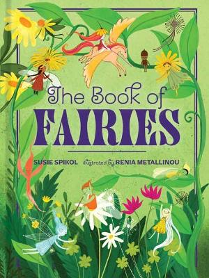 The Book of Fairies by Susie Spikol ISBN:9781423665908