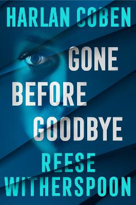 Gone Before Goodbye by Reese Witherspoon ISBN:9781529956887