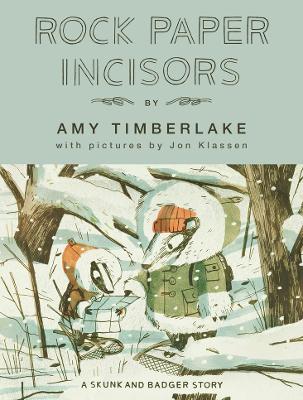 Rock Paper Incisors: Skunk and Badger 3 by Amy Timberlake ISBN:9781760877064