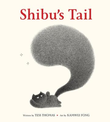 Shibu's Tail by Tess Thomas ISBN:9781761182525