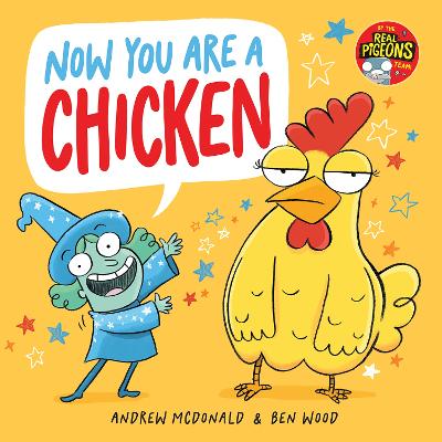 Now You Are a Chicken by Andrew McDonald